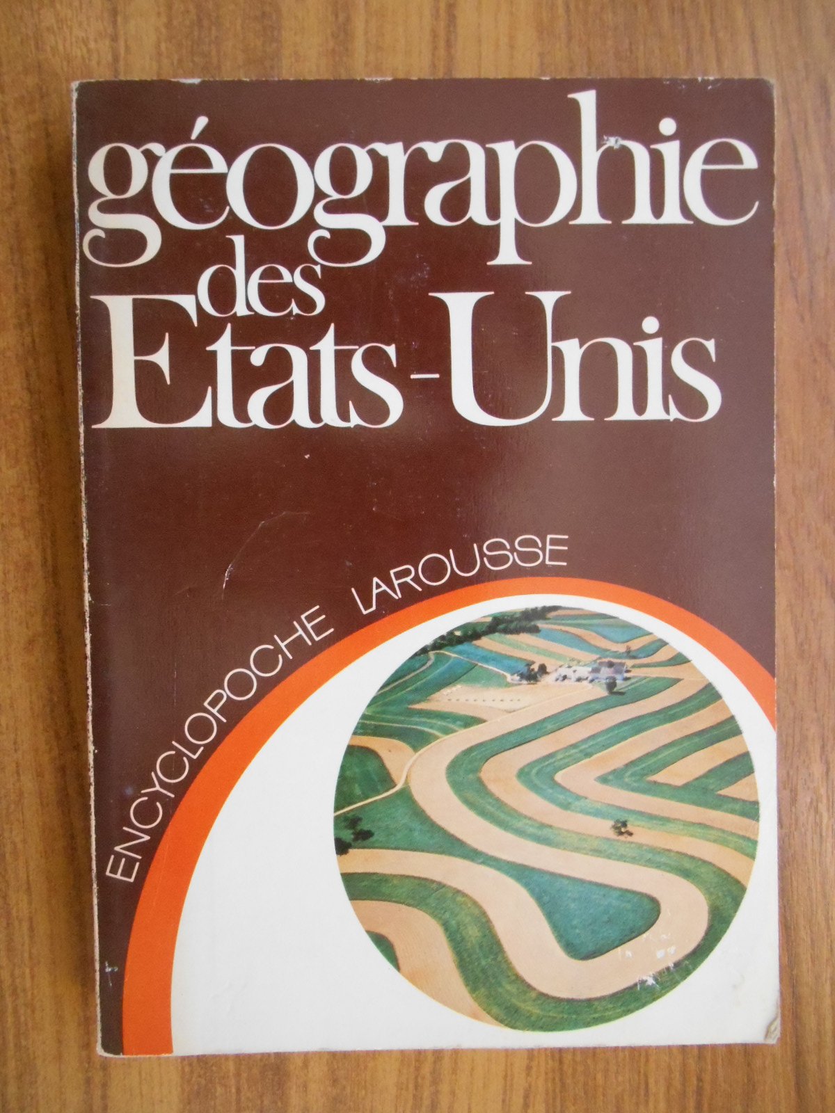Geographie des Etats-Unis (Encyclopoche Larousse ; 7) (French Edition) Books