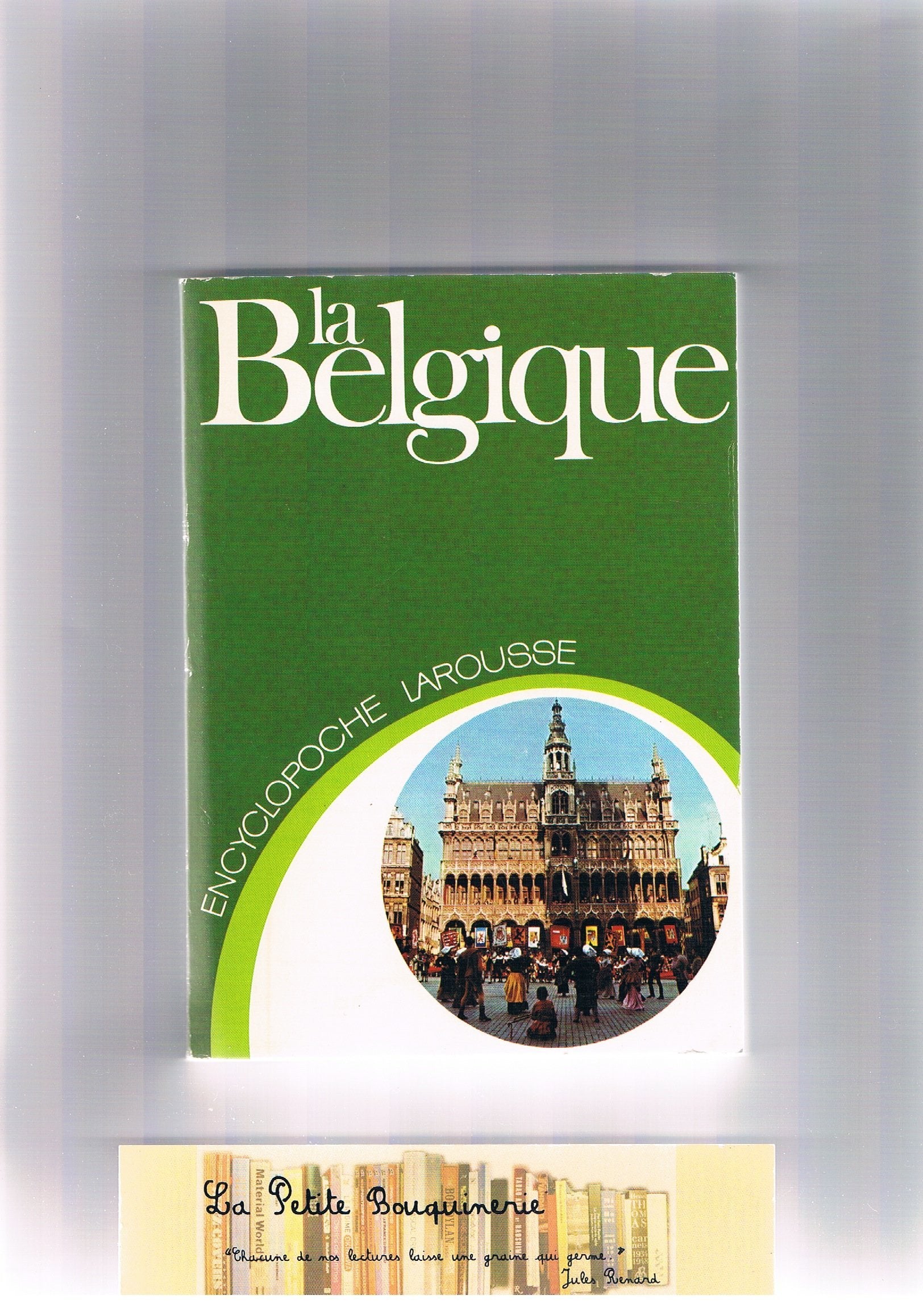La Belgique (Encyclopoche Larousse) book