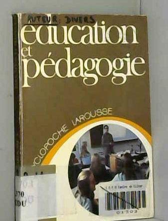 Éducation et pédagogie (Encyclopoche Larousse) book