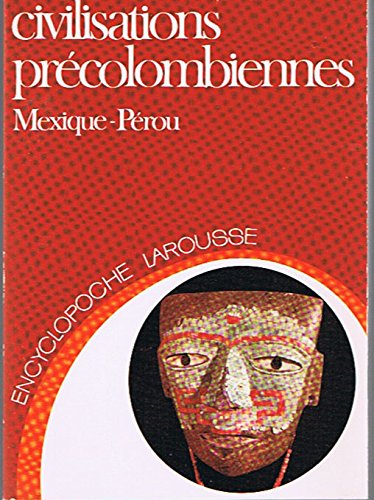Civilisations précolombiennes : Mexique, Pérou Books
