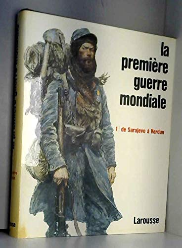 La Première Guerre mondiale. Vol. 1. 1914-1916 book