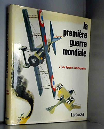 La Première Guerre mondiale. Vol. 2. 1916-1918 book