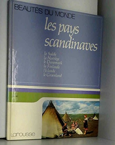 Les Pays scandinaves: La Suede, la Norvege, le Danemark, la Finlande, l'Islande, le Groenland (Beautes du monde) (French Edition) Books