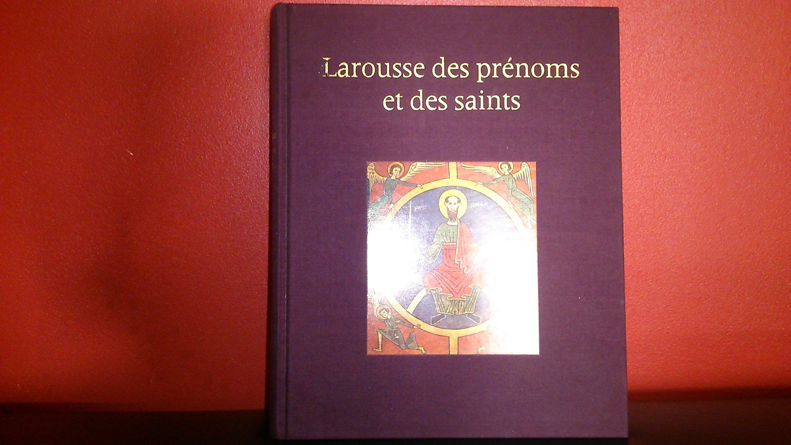 Larousse des prénoms et des saints book