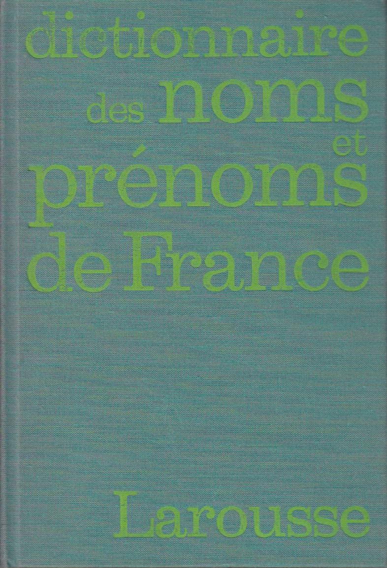 Dictionnaire Des Noms De Famille Et Prenoms De France Books