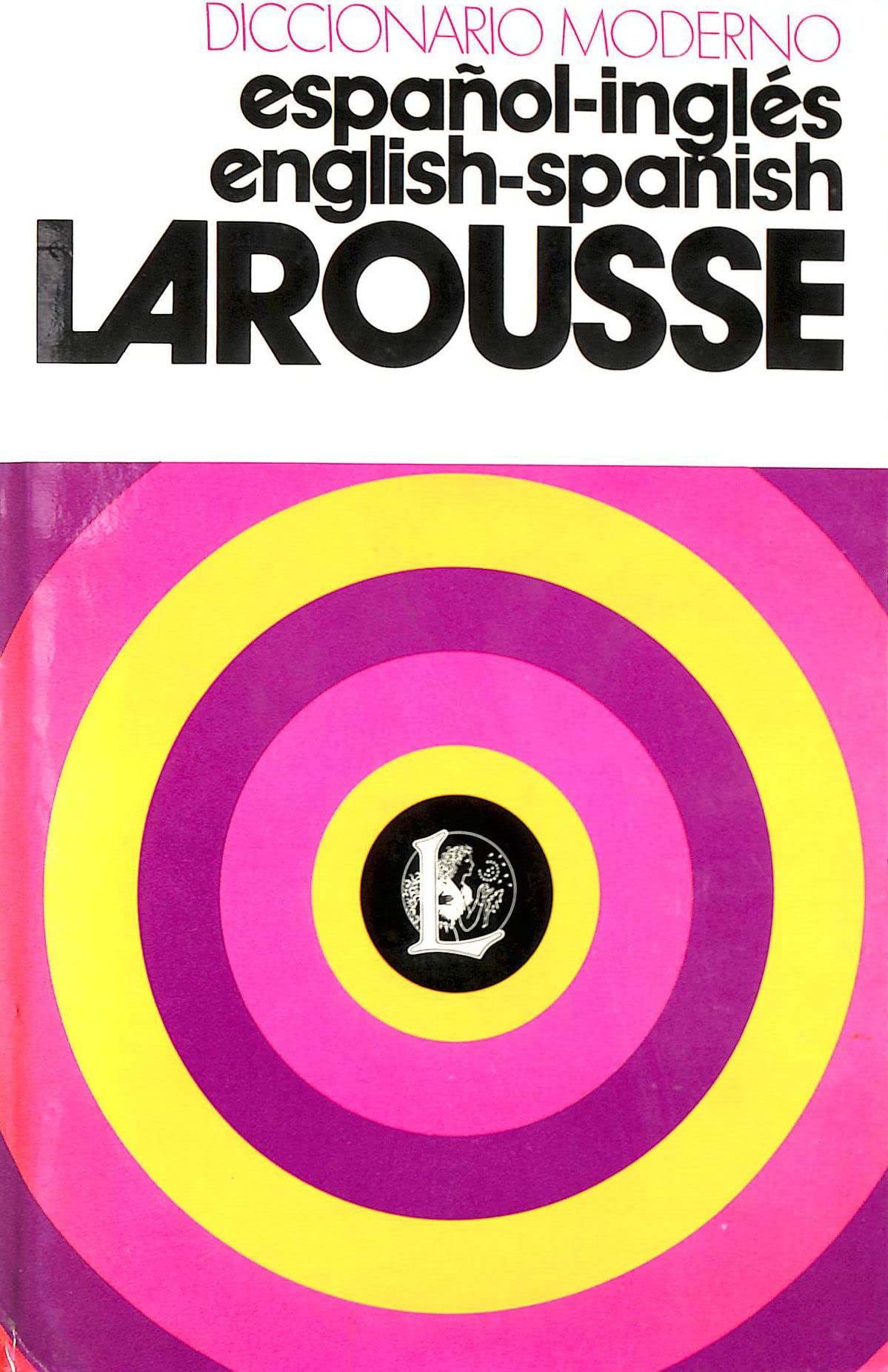 Diccionario Larousse Moderno Espanol-Ingles, English-Spanish book