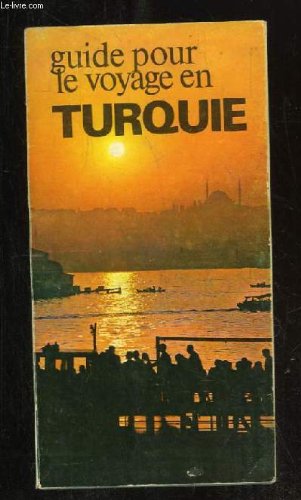 GUIDE POUR LE VOYAGE EN TURQUIE. Books
