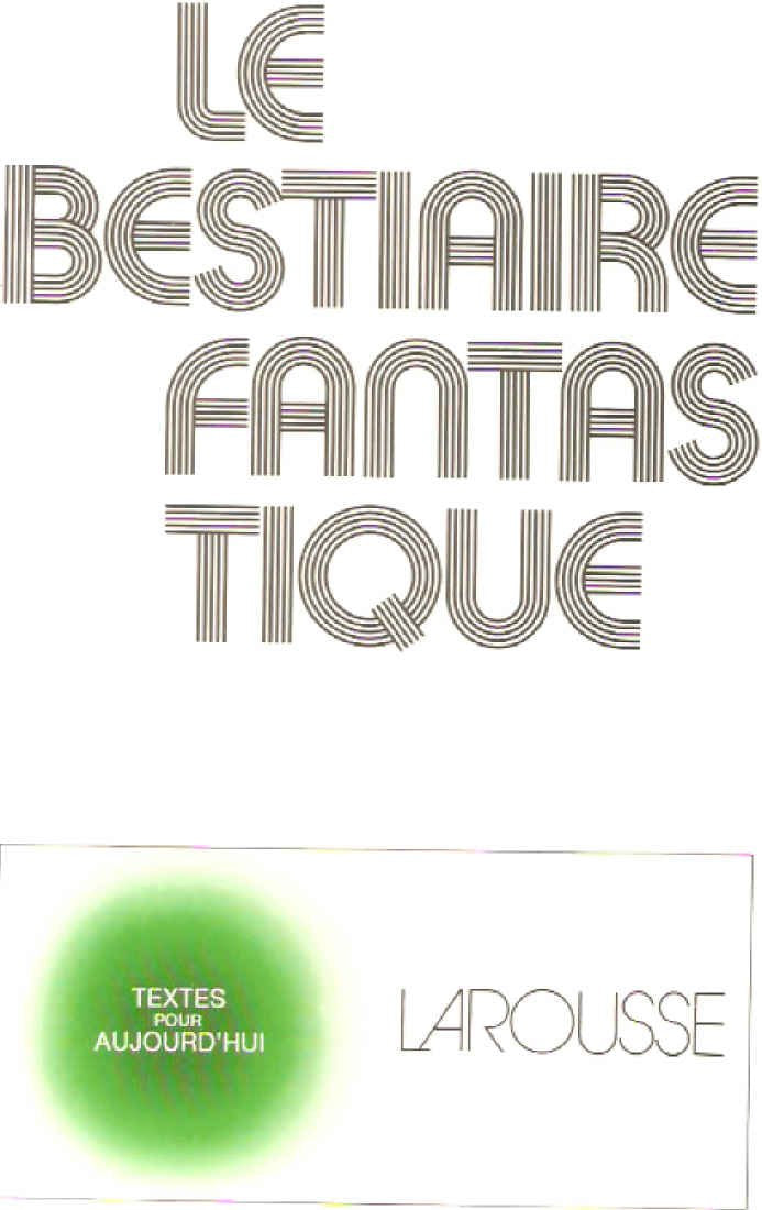 Le bestiaire fantastique (Textes pour aujourd'hui) (French Edition) Books