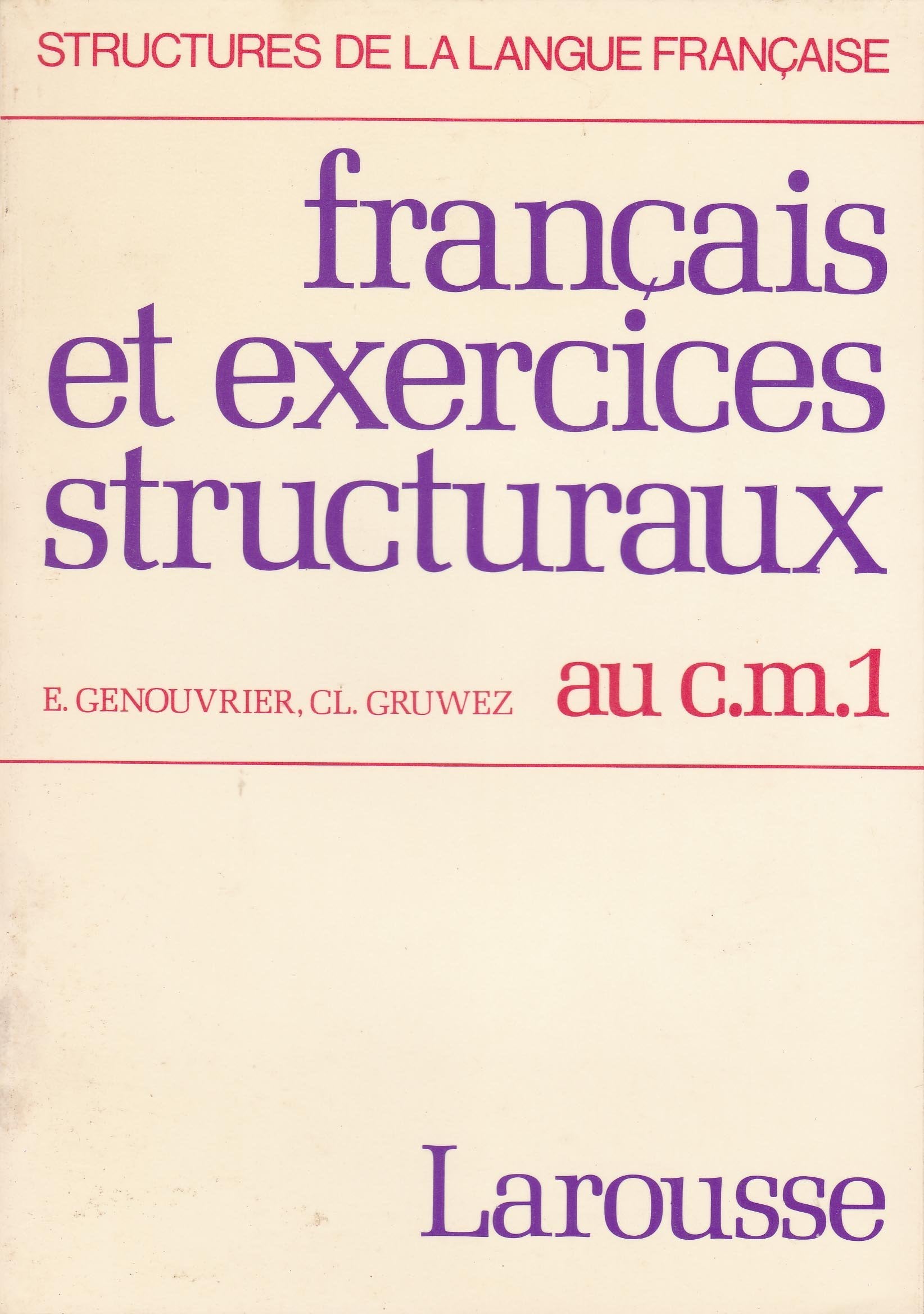 Français et exercices structuraux au C.M.1 book