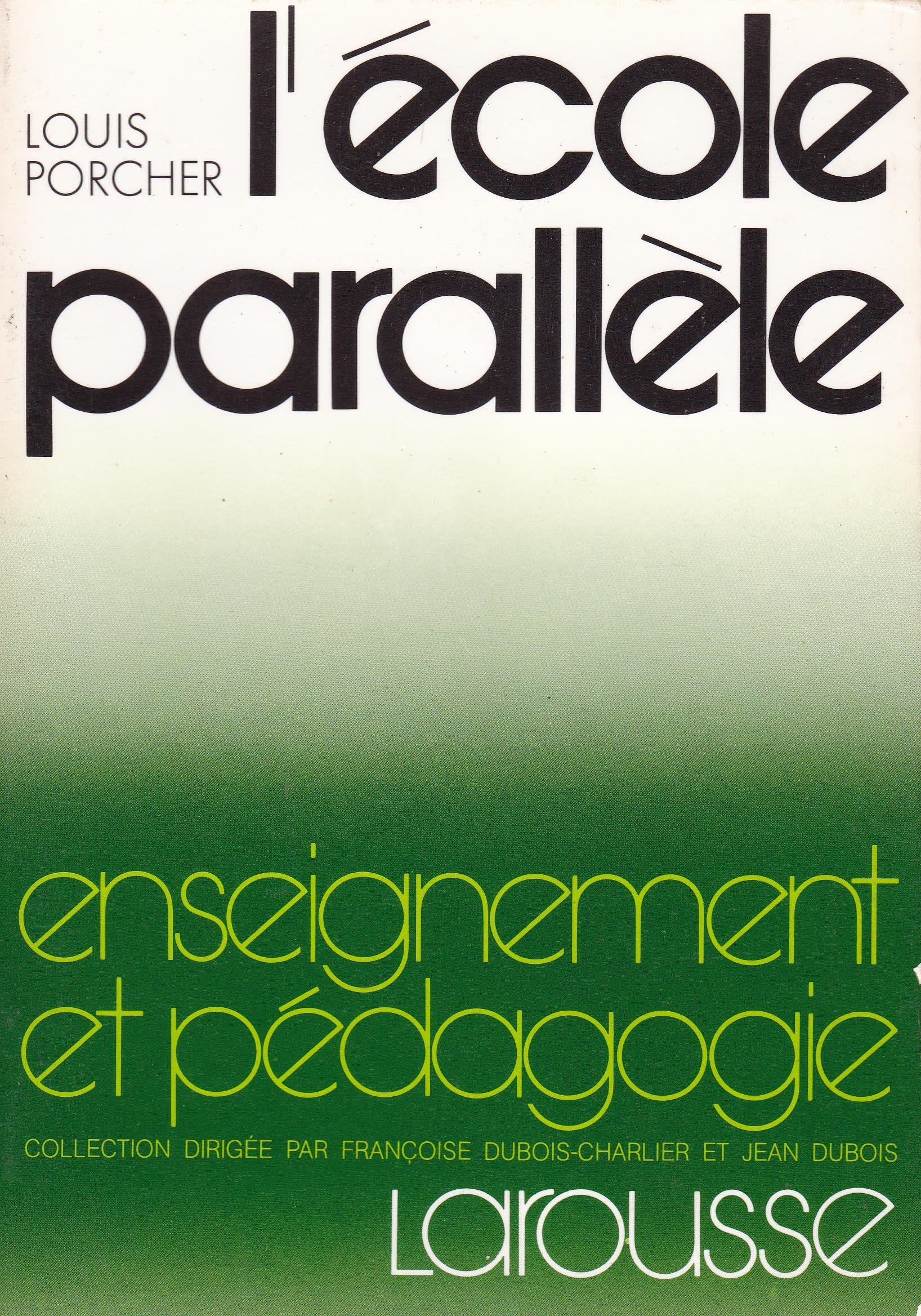 L'école parallèle - Enseignement et pédagogie book