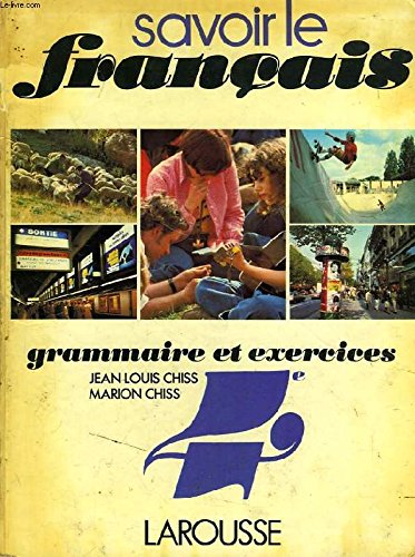Savoir le français : classe de 4e, grammaire et exercices Books