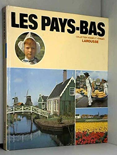 Les Pays-Bas (Collection Monde et voyages) (French Edition) Books