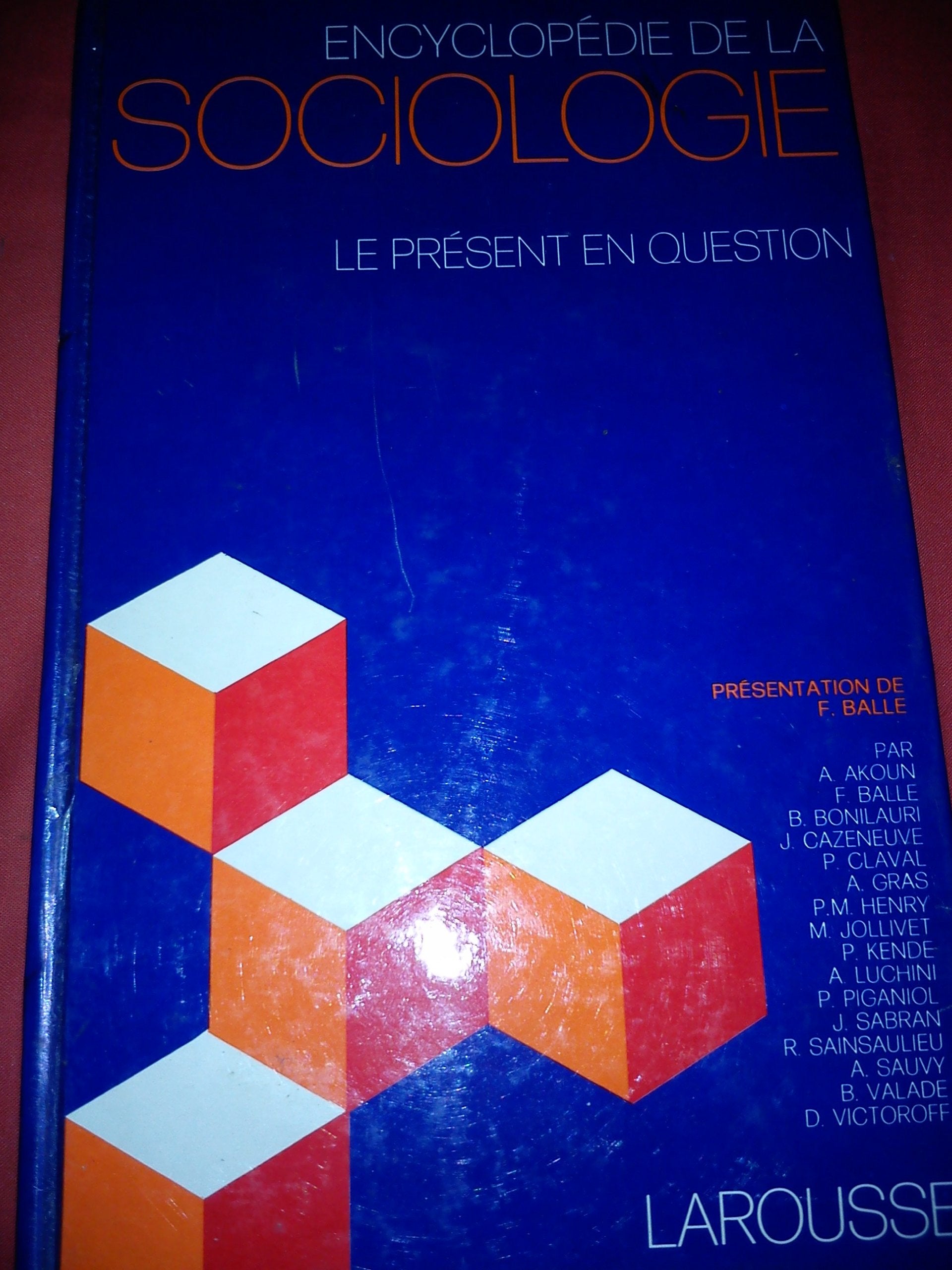 Encyclopédie de la sociologie : le present en question book
