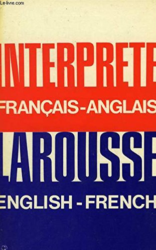 L'Interprete Larousse Francais-Anglais English-French Books