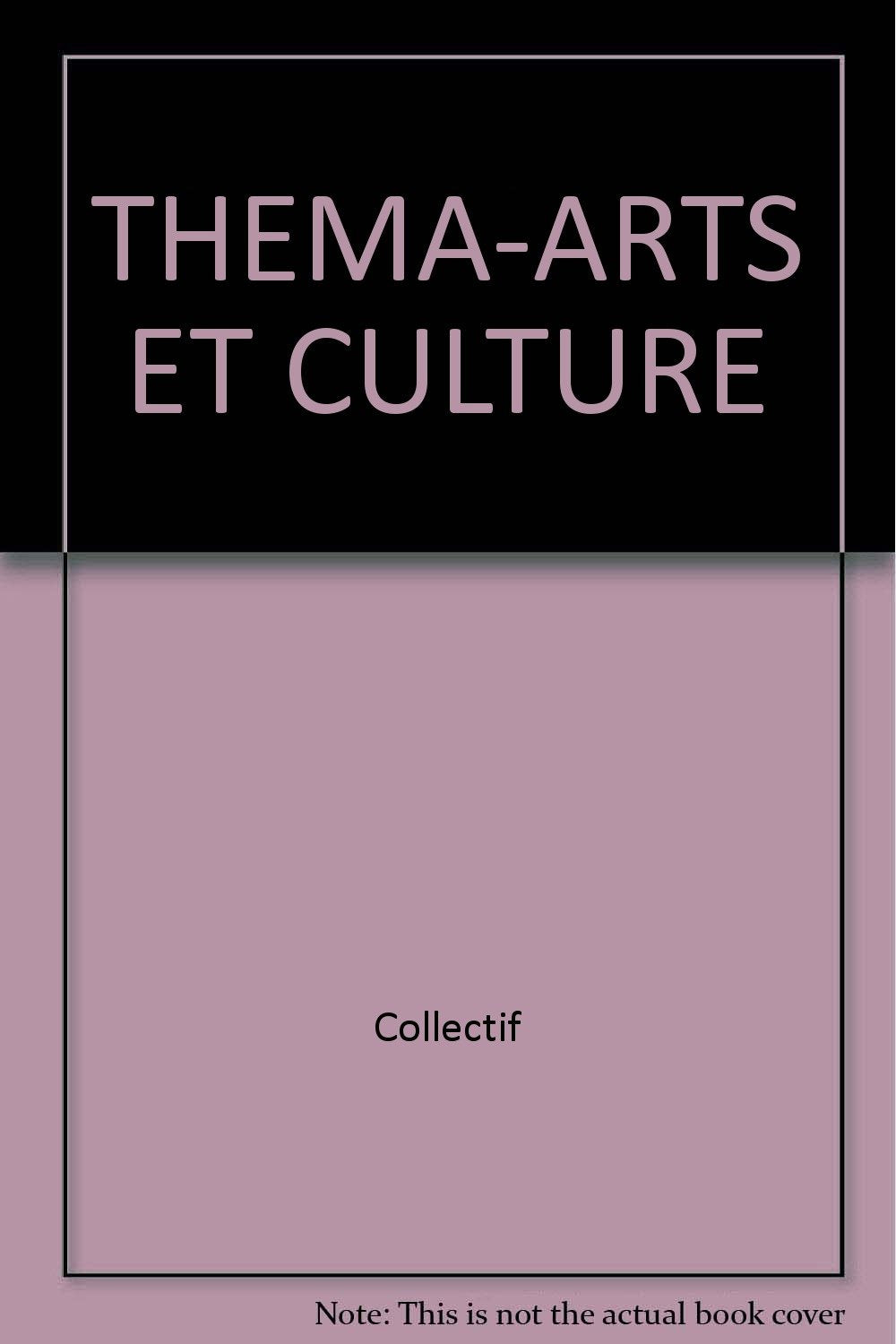 Thema-Arts Et Culture book
