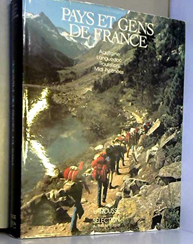 Pays et gens de France : Aquitaine, Languedoc, Roussillon, Midi-Pyrénées book
