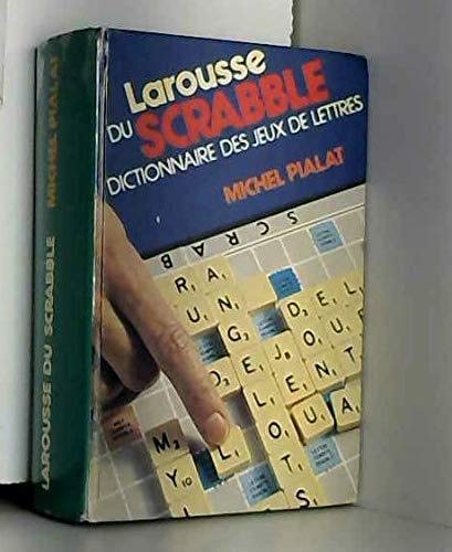 Nouveau Larousse du scrabble / dictionnaire des jeux de lettres conforme au "petit Larousse" 1981 et (Dicfrarel) Books