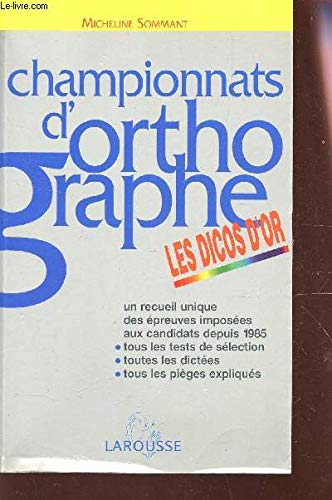 Championnats D'Orthographe. Les Dicos D'Or Books