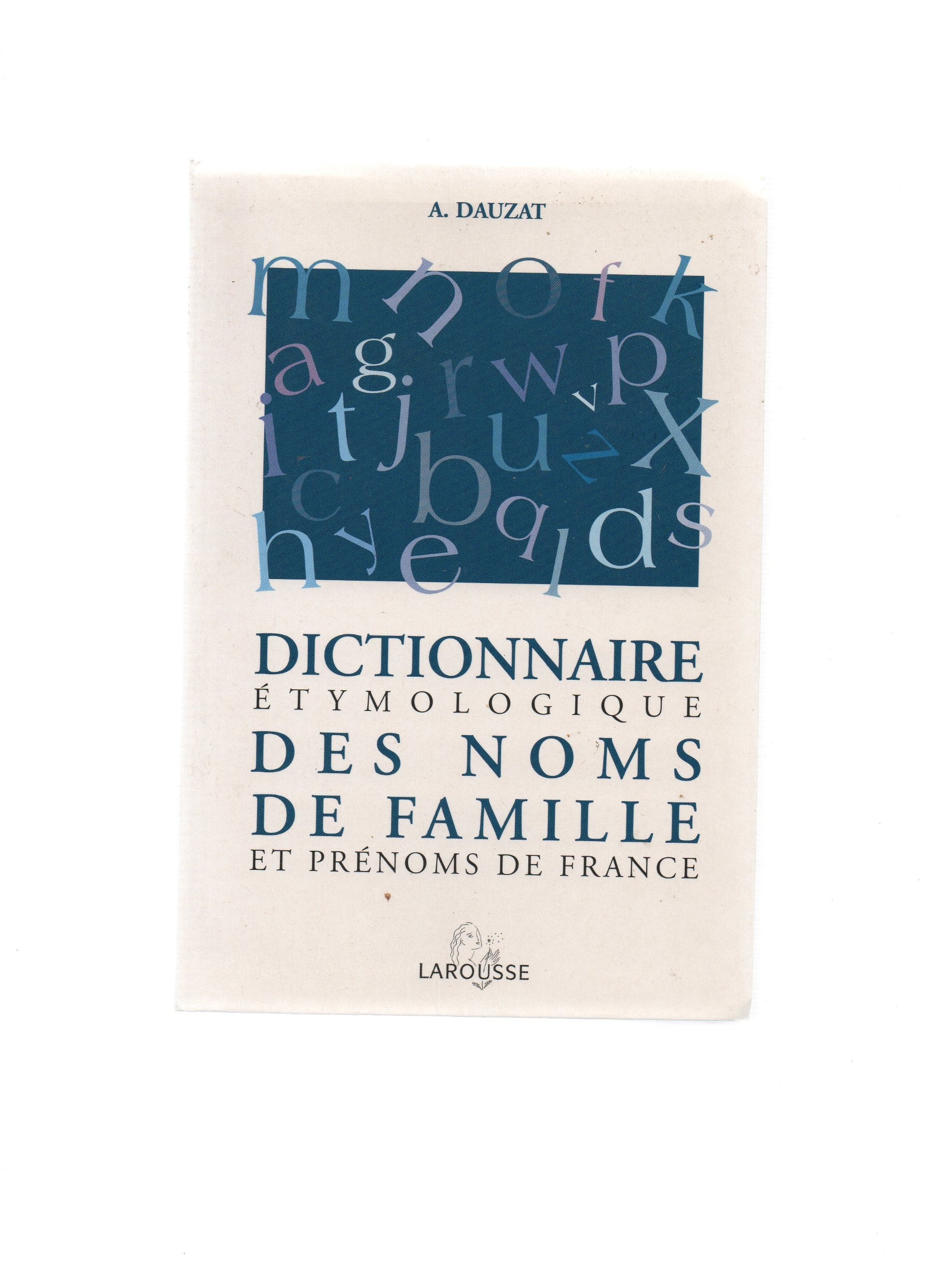 Dictionnaire Etymologique Des Noms De Famille De F Books