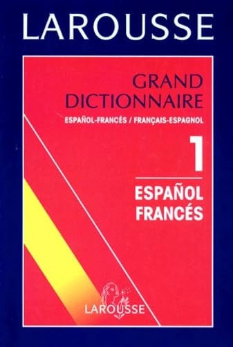 Grand Dictionnaire Espanol-Frances Et Francais-Espagnol. Tome 1, Espanol-Frances Books