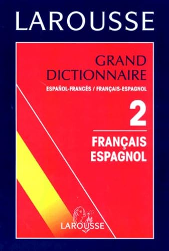 Grand Dictionnaire Espanol-Frances Et Francais-Espagnol. Tome 2, Francais-Espagnol Books