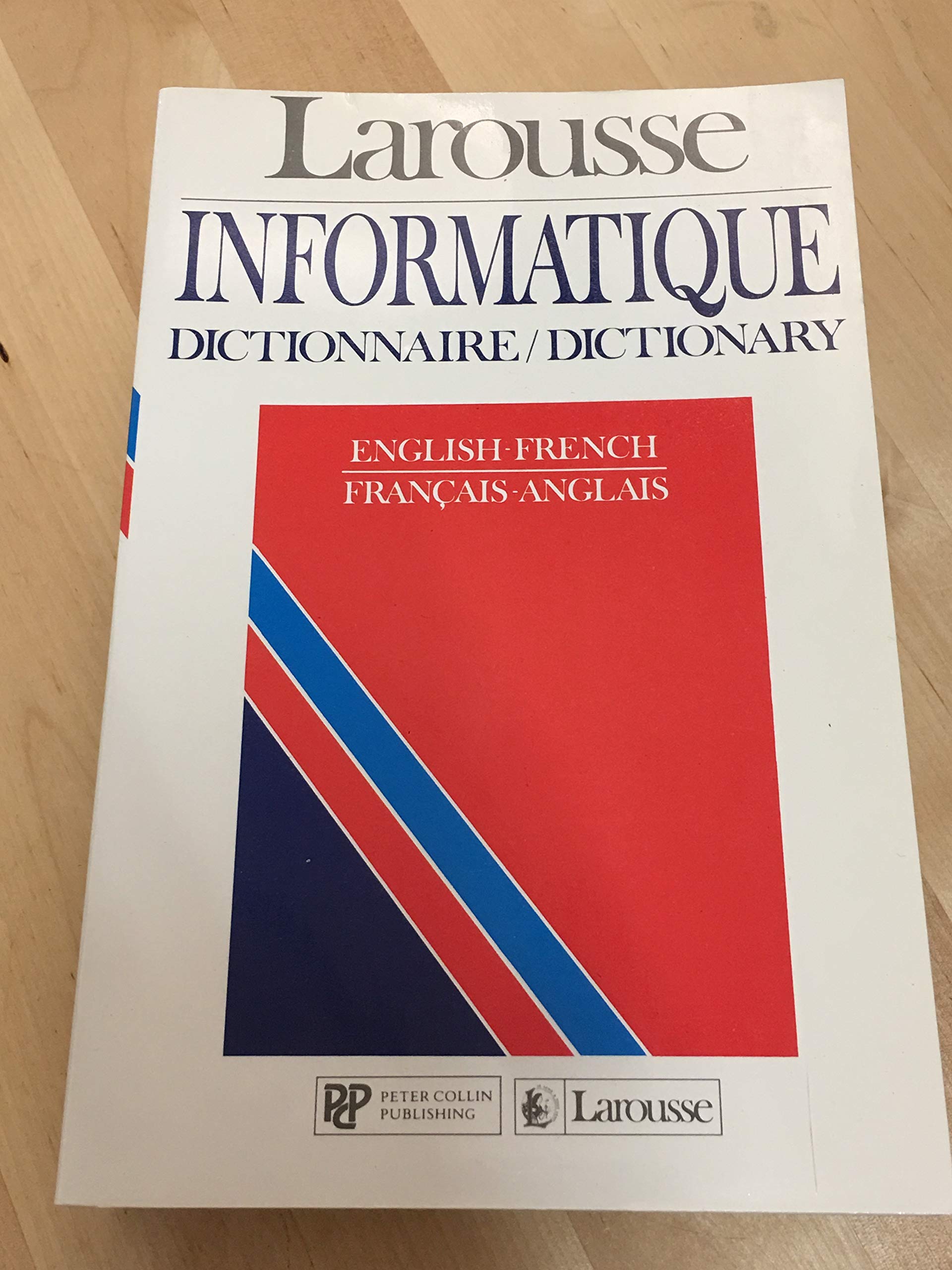 Larousse informatique: Dictionnaire English-French, français-anglais book