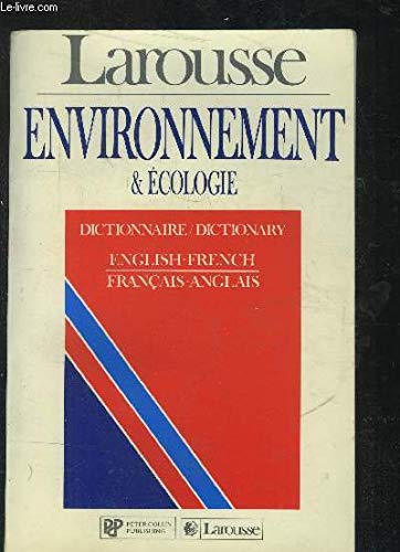 Environnement et écologie : dictionnaire anglais-français, français-anglais Books