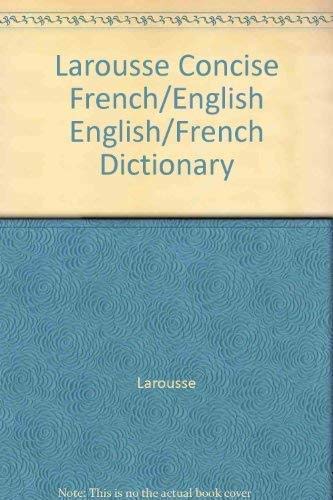 Larousse Concise French/English English/French Dictionary Books
