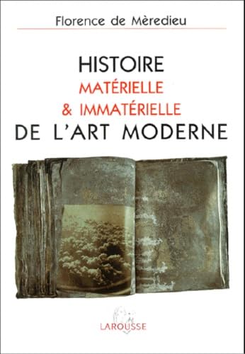 Histoire Materielle & Immaterielle De L'Art Moderne Books
