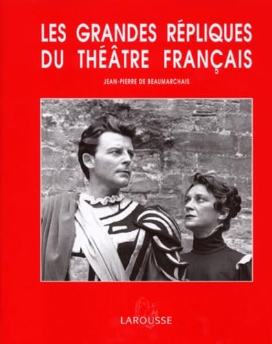 Les Grandes Repliques Du Theatre Francais Books