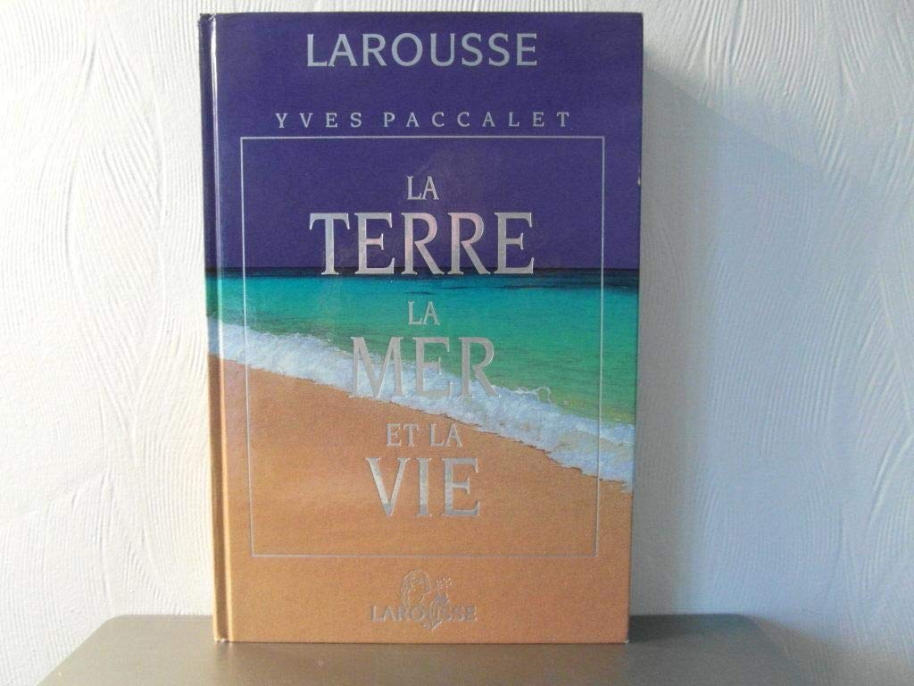La terre et la vie, la mer et la vie Books