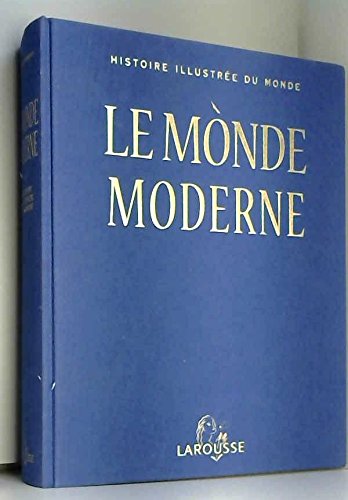 Histoire illustrée du monde.: Volume 2, Le monde moderne Books