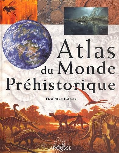 Atlas du monde préhistorique book