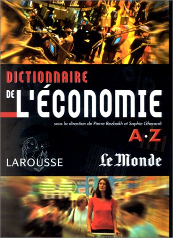 Dictionnaire de l'économie version journaliste (Larousse) Books