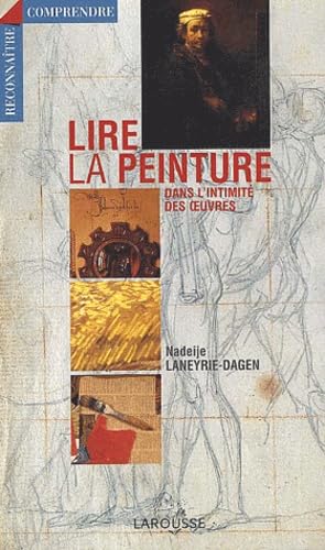 Lire la peinture dans l'intimité des oeuvres Books