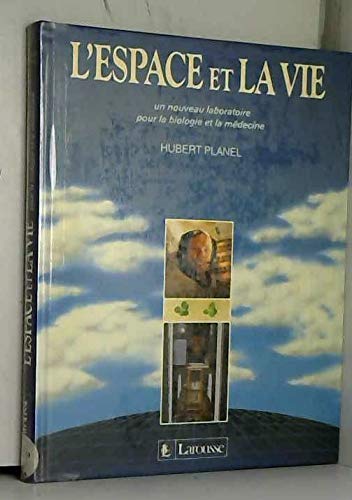 L'Espace et la vie: Un nouveau laboratoire pour la biologie et la médecine book