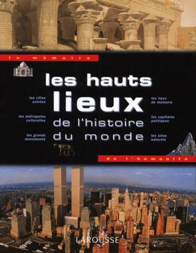 Les Hauts Lieux de l'histoire du monde book