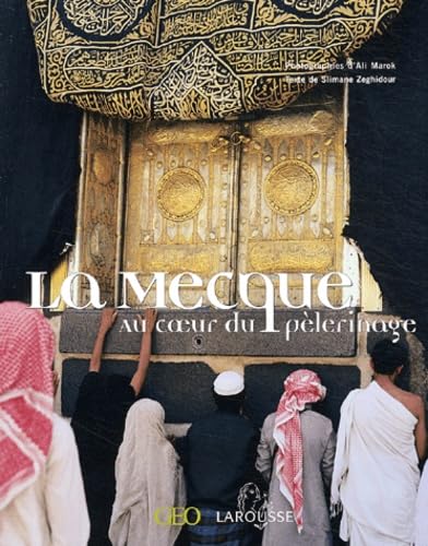 La Mecque: Au coeur du pèlerinage Books