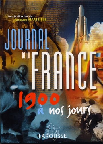Journal de la France de 1900 à nos jours book