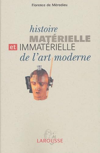 Histoire matérielle et immatérielle de l'art moderne Books