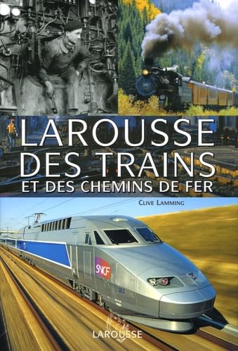 Larousse des trains et des chemins de fer book