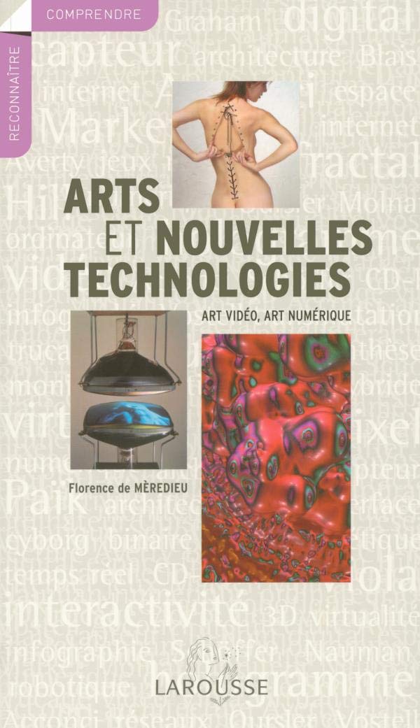 Arts et nouvelles technologies: Art vidéo, art numérique Books