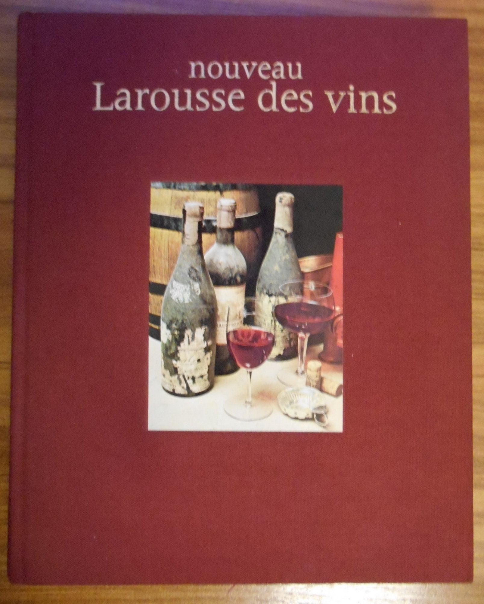 Nouveau Larousse des vins Books