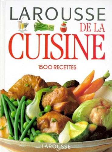 Larousse de la Cuisine: 1500 Recettes Books