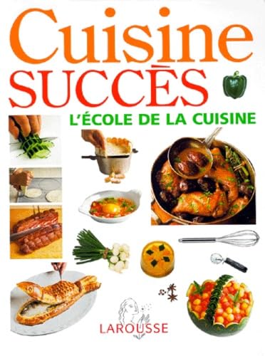 Cuisine succès: L'école de la cuisine Books
