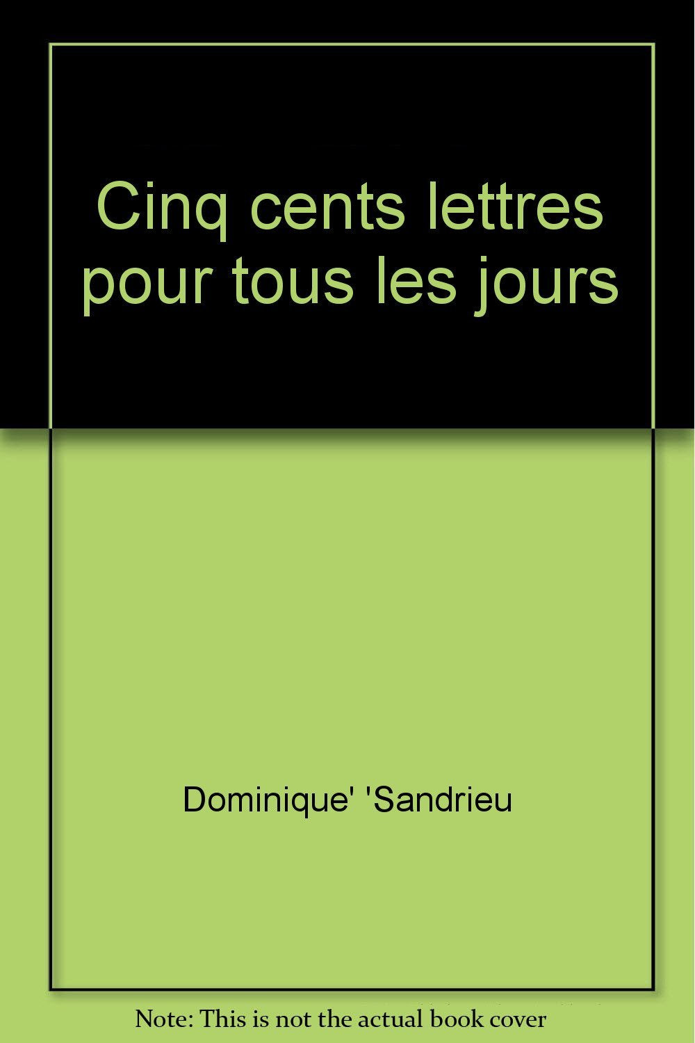 Cinq cents lettres pour tous les jours Books