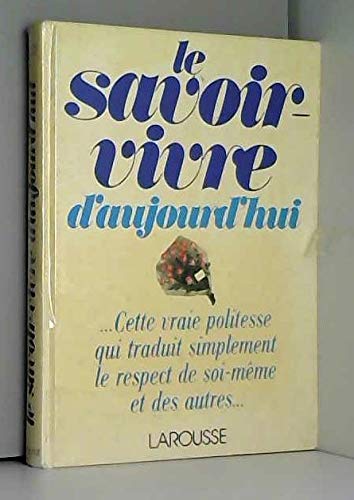 Le Savoir-vivre d'aujourd'hui book
