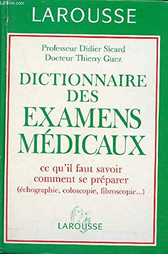 Dictionnaire des examens médicaux book