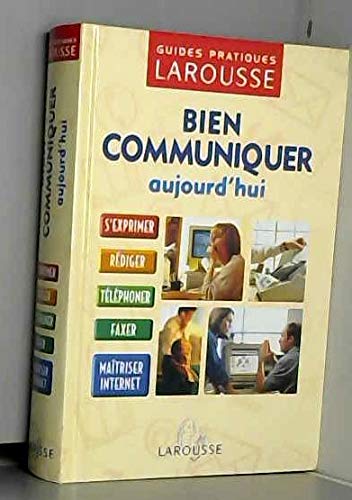 Bien communiquer aujourd'hui book