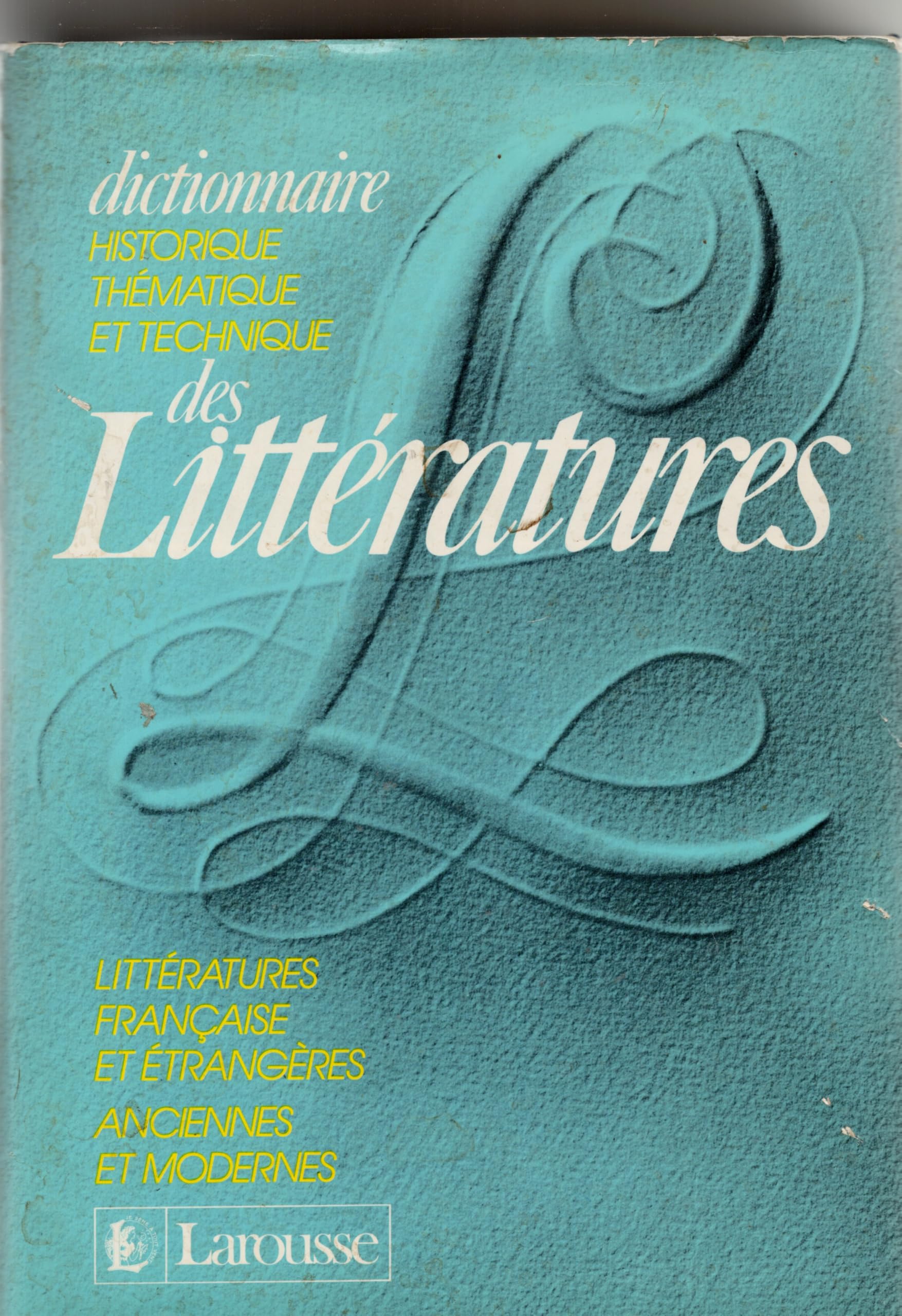 Dictionnaire historique, thématique et technique des littératures Tome 2: [L-Z Books